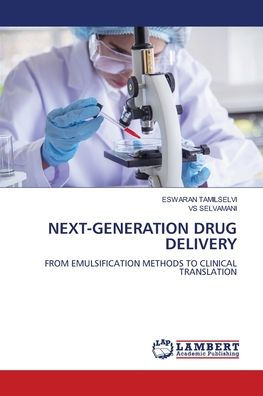 Next-Generation Drug Delivery