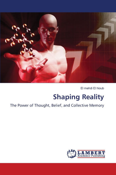 Shaping Reality