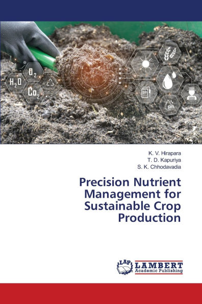 Precision Nutrient Management for Sustainable Crop Production