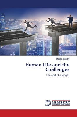 Human Life and the Challenges