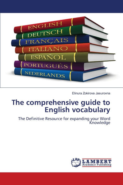 The comprehensive guide to English vocabulary