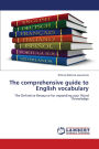 The comprehensive guide to English vocabulary