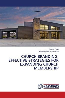 Church Branding: Effective Strategies for Expanding Church Membership