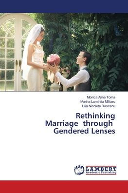 Rethinking Marriage through Gendered Lenses