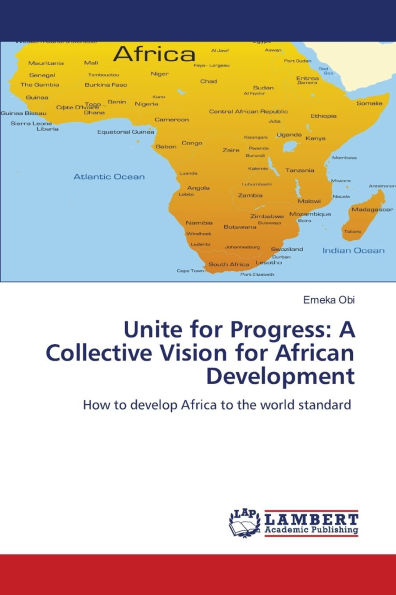 Unite for Progress: A Collective Vision for African Development
