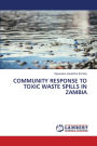 Community Response to Toxic Waste Spills in Zambia