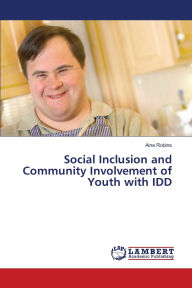 Title: Social Inclusion and Community Involvement of Youth with IDD, Author: Aina Robins