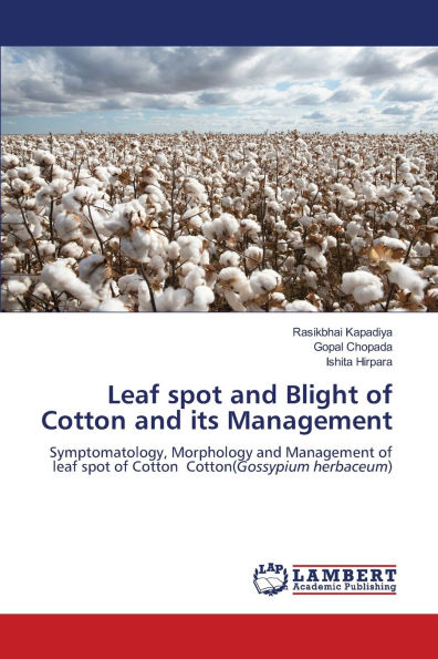 Leaf spot and Blight of Cotton and its Management