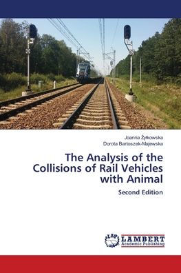 The Analysis of the Collisions of Rail Vehicles with Animal