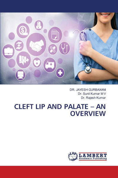 Cleft Lip and Palate - An Overview