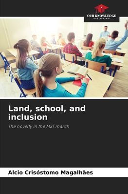 Land, school, and inclusion