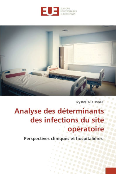Analyse des dÃ¯Â¿Â½terminants des infections du site opÃ¯Â¿Â½ratoire