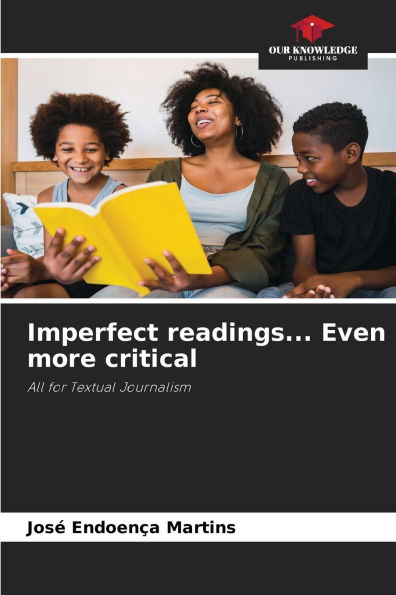 Imperfect readings... Even more critical