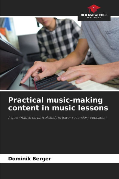 Practical music-making content in music lessons