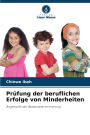 PrÃ¯Â¿Â½fung der beruflichen Erfolge von Minderheiten