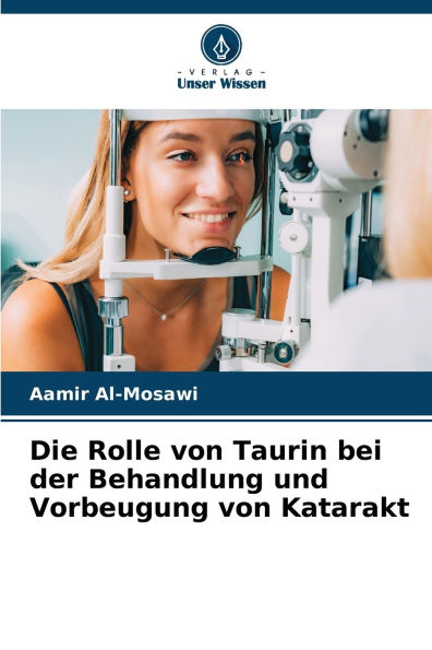 Die Rolle von Taurin bei der Behandlung und Vorbeugung von Katarakt