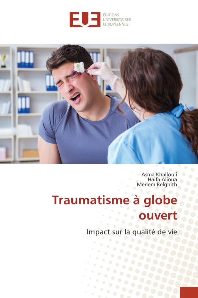 Traumatisme Ã¯Â¿Â½ globe ouvert