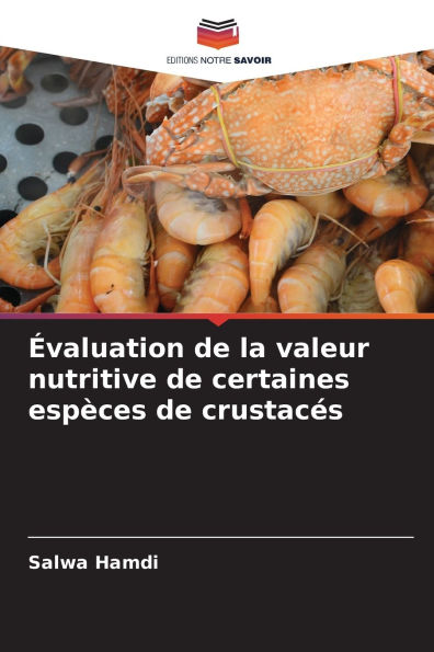 �valuation de la valeur nutritive de certaines esp�ces de crustac�s