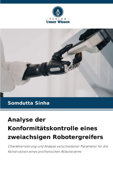 Analyse der KonformitÃ¯Â¿Â½tskontrolle eines zweiachsigen Robotergreifers