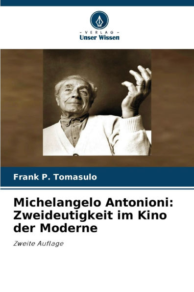 Michelangelo Antonioni: Zweideutigkeit im Kino der Moderne