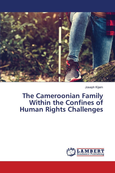 The Cameroonian Family Within the Confines of Human Rights Challenges