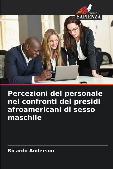 Percezioni del personale nei confronti dei presidi afroamericani di sesso maschile