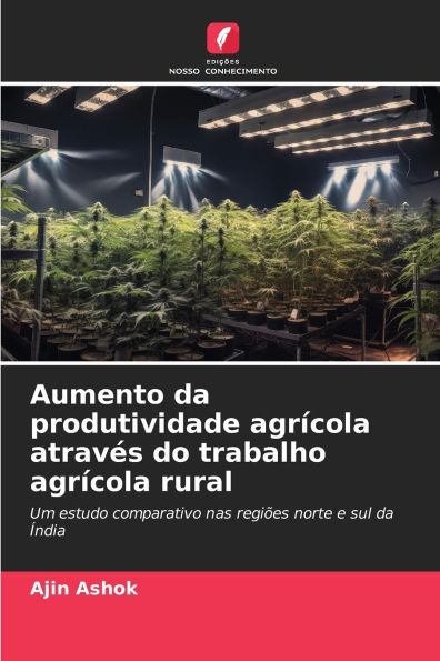 Aumento da produtividade agrÃ¯Â¿Â½cola atravÃ¯Â¿Â½s do trabalho agrÃ¯Â¿Â½cola rural