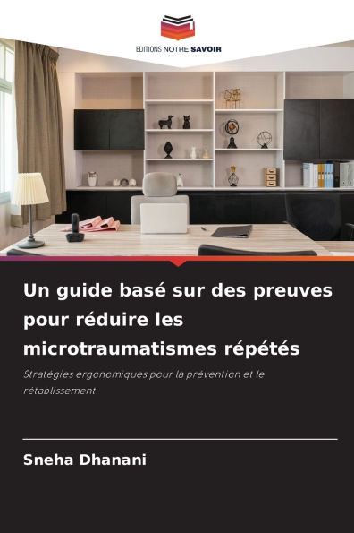 Un guide basÃ¯Â¿Â½ sur des preuves pour rÃ¯Â¿Â½duire les microtraumatismes rÃ¯Â¿Â½pÃ¯Â¿Â½tÃ¯Â¿Â½s