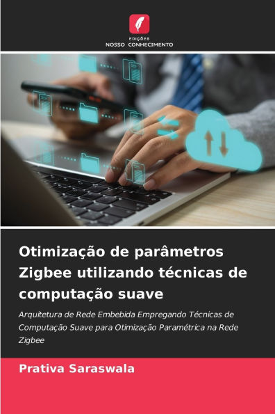 OtimizaÃ¯Â¿Â½Ã¯Â¿Â½o de parÃ¯Â¿Â½metros Zigbee utilizando tÃ¯Â¿Â½cnicas de computaÃ¯Â¿Â½Ã¯Â¿Â½o suave