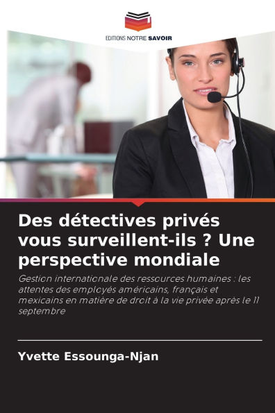 Des d�tectives priv�s vous surveillent-ils ? Une perspective mondiale