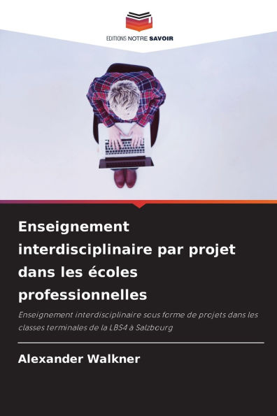 Enseignement interdisciplinaire par projet dans les �coles professionnelles