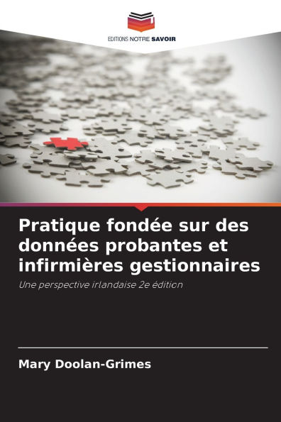 Pratique fondÃ¯Â¿Â½e sur des donnÃ¯Â¿Â½es probantes et infirmiÃ¯Â¿Â½res gestionnaires