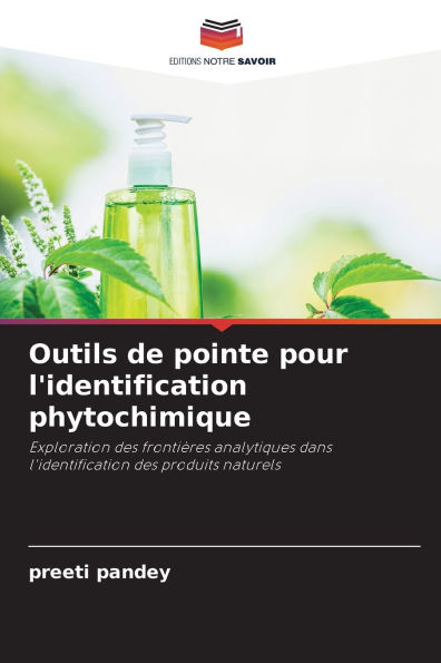 Outils de pointe pour l'identification phytochimique