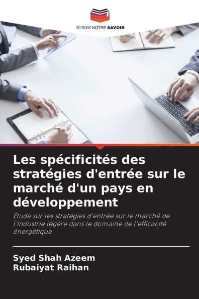 Les spÃ¯Â¿Â½cificitÃ¯Â¿Â½s des stratÃ¯Â¿Â½gies d'entrÃ¯Â¿Â½e sur le marchÃ¯Â¿Â½ d'un pays en dÃ¯Â¿Â½veloppement