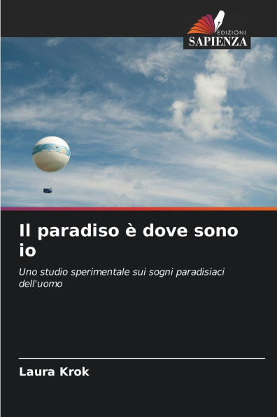 Il paradiso Ã¯Â¿Â½ dove sono io