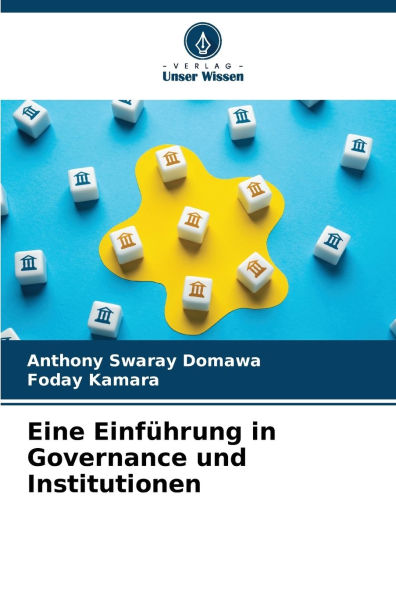 Eine EinfÃ¯Â¿Â½hrung in Governance und Institutionen