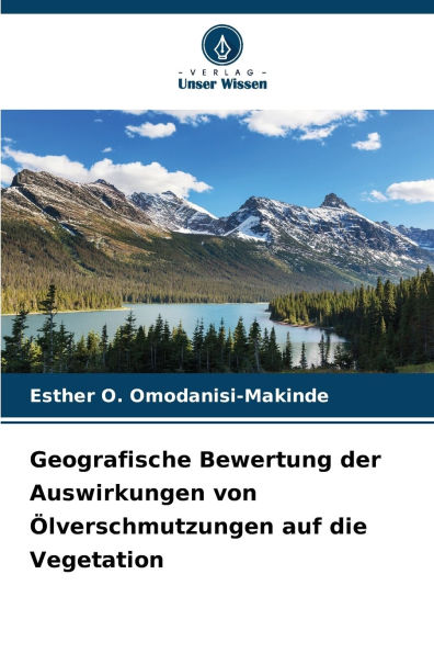 Geografische Bewertung der Auswirkungen von �lverschmutzungen auf die Vegetation
