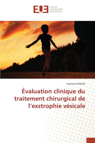 �valuation clinique du traitement chirurgical de l'exstrophie v�sicale