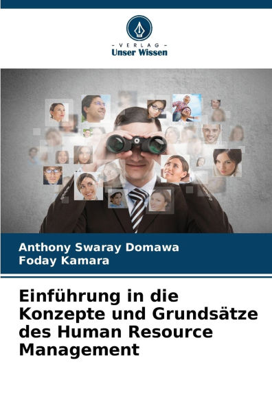 EinfÃ¯Â¿Â½hrung in die Konzepte und GrundsÃ¯Â¿Â½tze des Human Resource Management