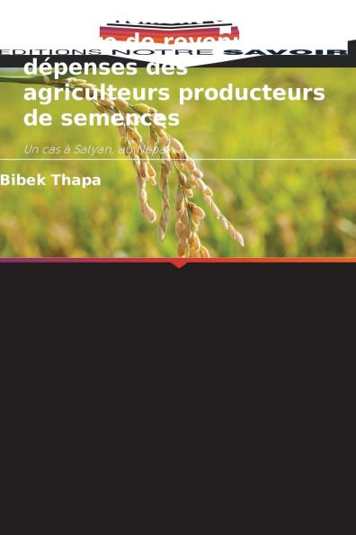 Comportement en matiÃ¯Â¿Â½re de revenus et de dÃ¯Â¿Â½penses des agriculteurs producteurs de semences