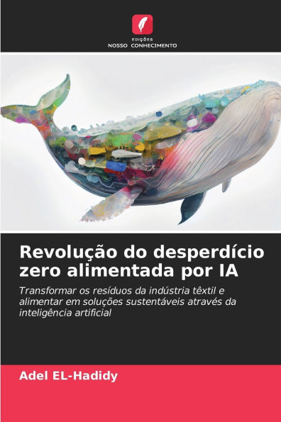 RevoluÃ¯Â¿Â½Ã¯Â¿Â½o do desperdÃ¯Â¿Â½cio zero alimentada por IA