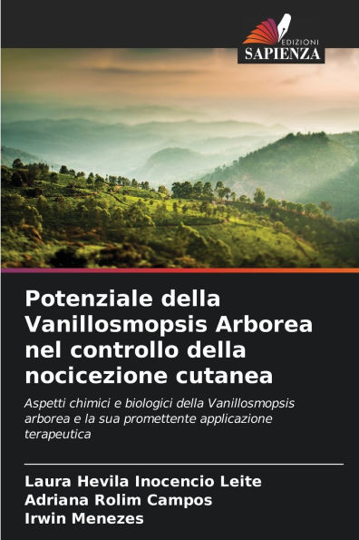 Potenziale della Vanillosmopsis Arborea nel controllo della nocicezione cutanea