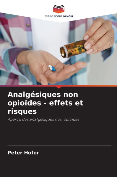 AnalgÃ¯Â¿Â½siques non opioÃ¯Â¿Â½des - effets et risques