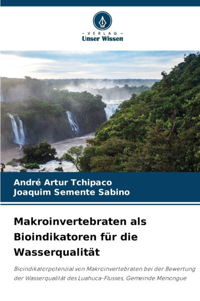 Makroinvertebraten als Bioindikatoren fÃ¯Â¿Â½r die WasserqualitÃ¯Â¿Â½t