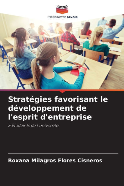 StratÃ¯Â¿Â½gies favorisant le dÃ¯Â¿Â½veloppement de l'esprit d'entreprise