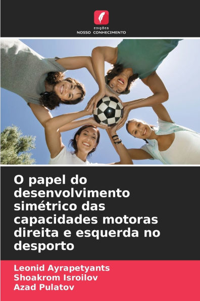 O papel do desenvolvimento simÃ¯Â¿Â½trico das capacidades motoras direita e esquerda no desporto