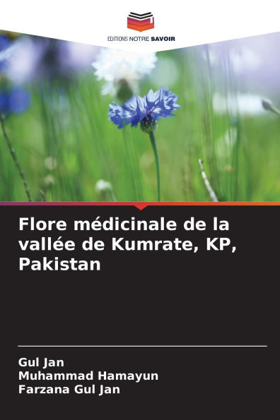 Flore mÃ¯Â¿Â½dicinale de la vallÃ¯Â¿Â½e de Kumrate, KP, Pakistan