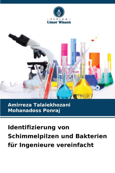 Identifizierung von Schimmelpilzen und Bakterien f�r Ingenieure vereinfacht