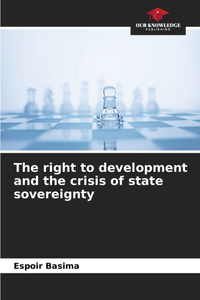 The right to development and the crisis of state sovereignty