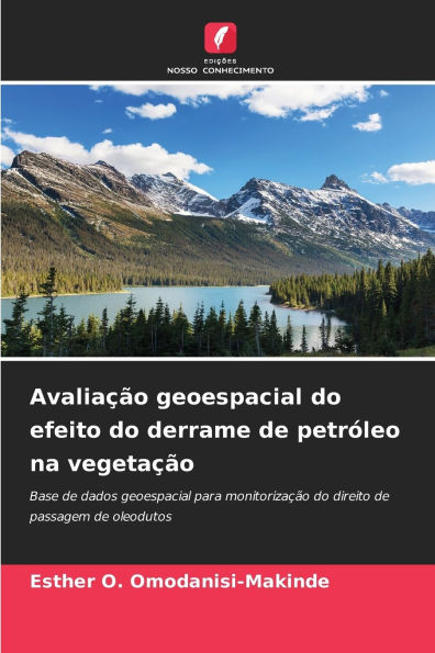 Avalia��o geoespacial do efeito do derrame de petr�leo na vegeta��o